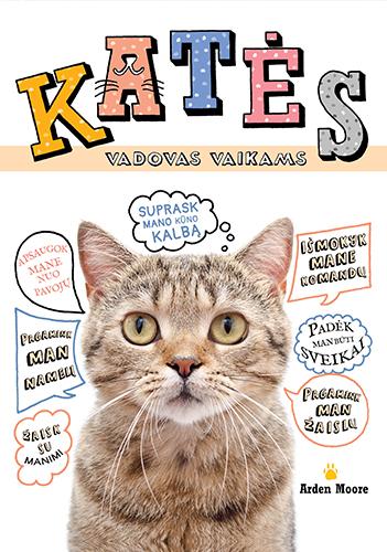 Katės. Vadovas vaikams