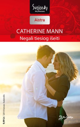 Negali tiesiog išeiti. Alfa brolija. 2 knyga