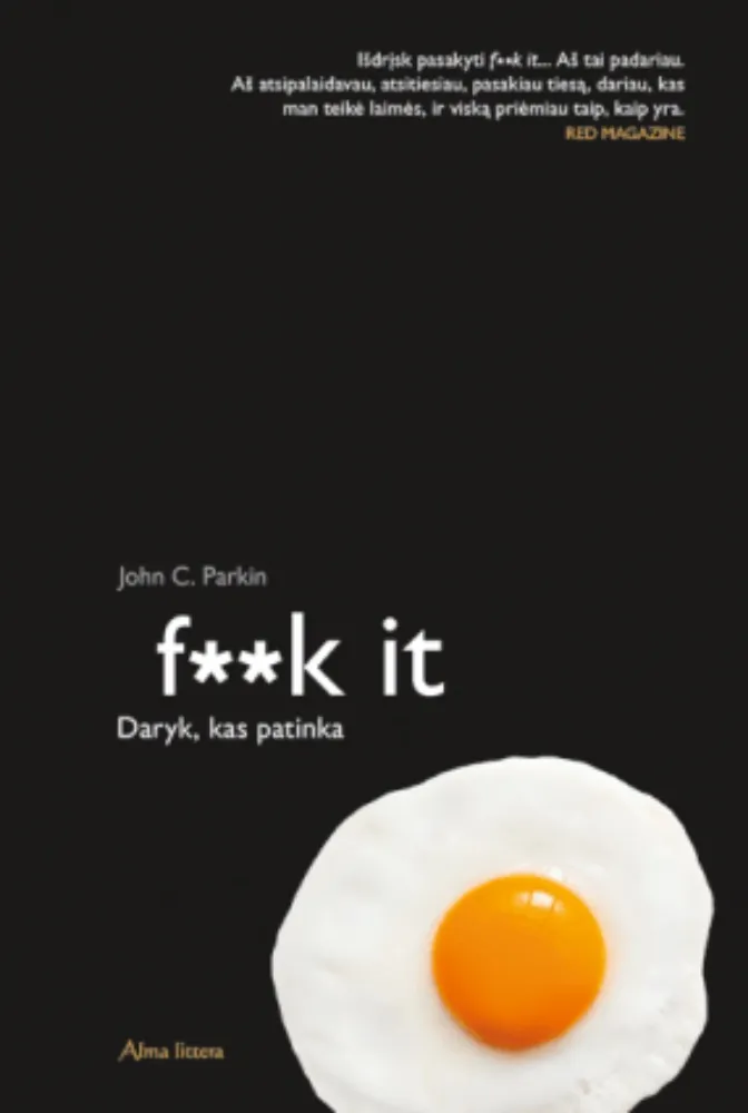 F**k it. Daryk, kas patinka