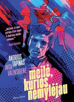 Meilė, kurios nemylėjau