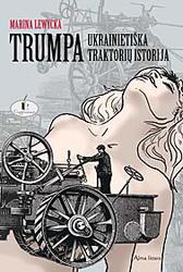 Trumpa ukrainietiška traktorių istorija