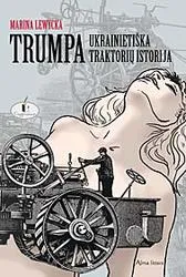 Trumpa ukrainietiška traktorių istorija