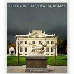 Lietuvos pilys, dvarai, rūmai