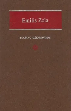 Plasano užkariavimas. Emilis Zola