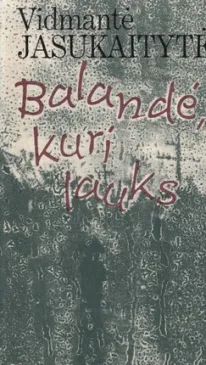 Balandė, kuri lauks