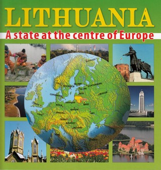 Lithuania - a state at the centre of Europe