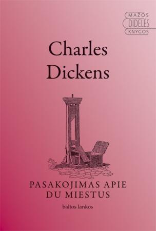 Pasakojimas apie du miestus (serija "Mažos didelės knygos")