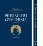 Prisimenu gyvenimą...