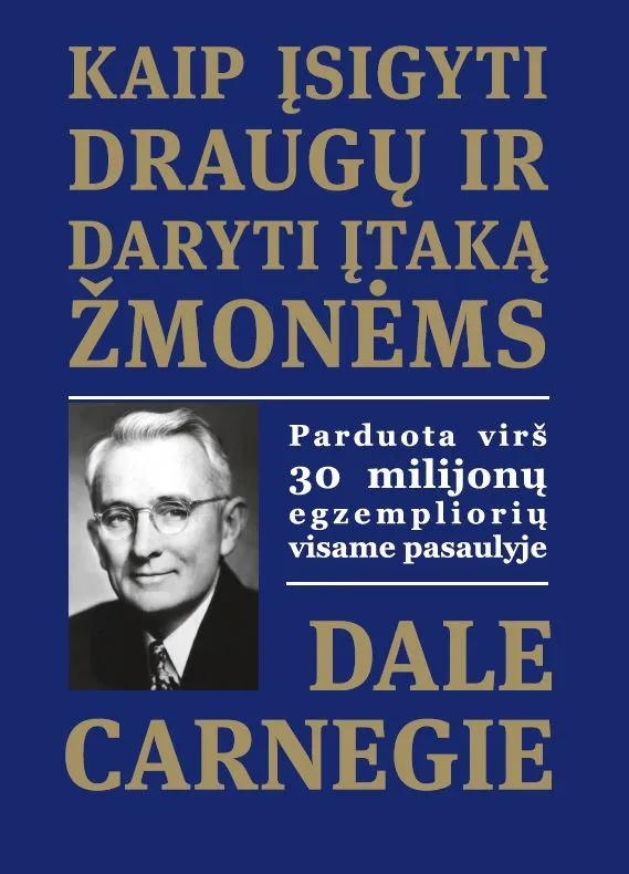 Kaip įsigyti draugų ir daryti įtaką žmonėms