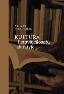 Kultūra lietuvių filosofų akiratyje