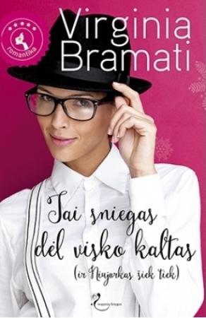 Tai sniegas dėl visko kaltas (ir Niujorkas šiek tiek)