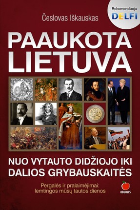 Paaukota Lietuva. Nuo Vytauto Didžiojo iki Dalios Grybauskaitės