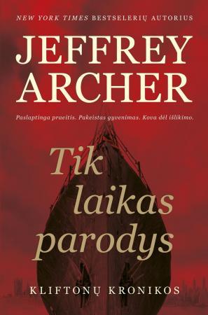 Tik laikas parodys (1-oji „Kliftonų kronikos“ knyga)