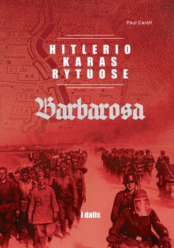 Hitlerio karas Rytuose. I dalis. „Barbarosa“