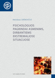 Psichologijos pagrindai asmenims, dirbantiems ekstremaliose situacijose