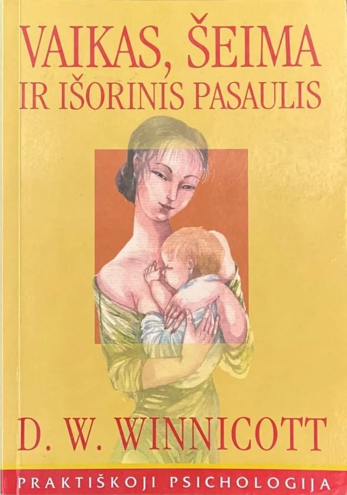 Vaikas, šeima ir išorinis pasaulis