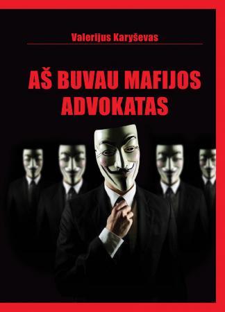 Aš buvau mafijos advokatas