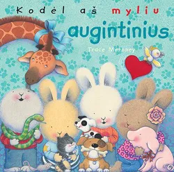 Kodėl aš myliu augintinius
