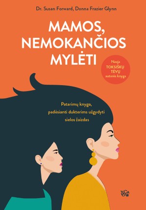 Mamos, nemokančios mylėti