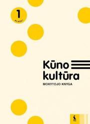 KŪNO KULTŪRA. MK 1 kl.