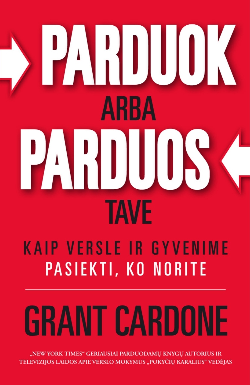 Parduok arba parduos tave