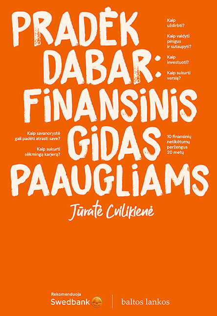 Pradėk dabar: finansinis gidas paaugliams