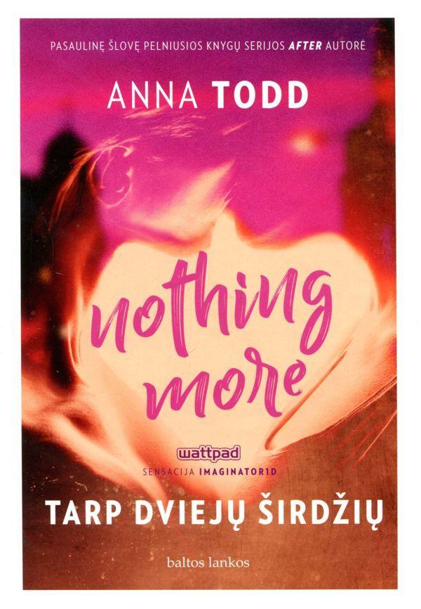 Nothing More. Tarp dviejų širdžių