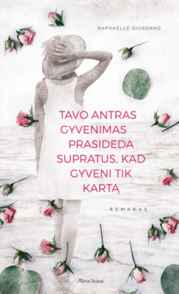 Tavo antras gyvenimas prasideda supratus, kad gyveni tik karta