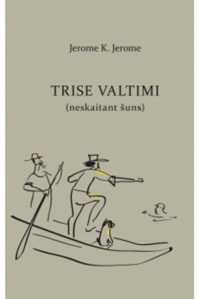 Trise valtimi (neskaitant šuns)