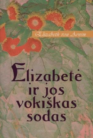 Elizabetė ir jos vokiškas sodas