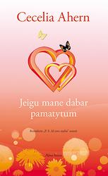 Jeigu mane dabar pamatytum