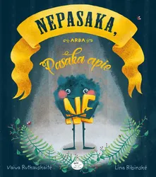 Nepasaka arba Pasaka apie Ne