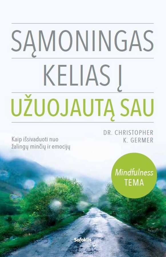 Sąmoningas kelias į užuojautą sau