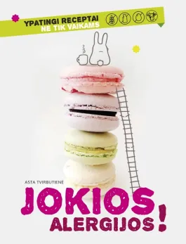 Jokios alergijos!