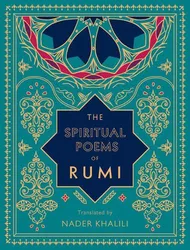 The Spiritual Poems of Rumi