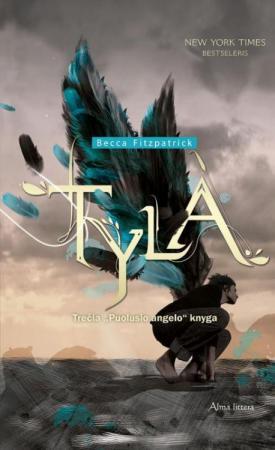 Tyla. Ciklo "Puolęs angelas" 3-oji knyga