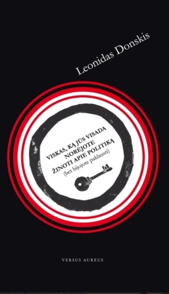 Viskas, ką jūs visada norėjote žinoti apie politiką