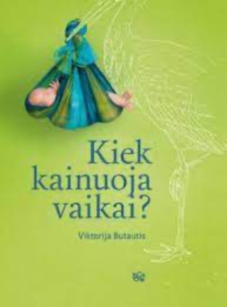 Kiek kainuoja vaikai