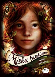 Miškų bastūnai. Holės paslaptis 3