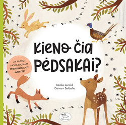 Kieno čia pėdsakai?