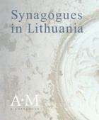 Synagogues in Lithuania. A catalogue (A-M)