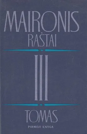 Maironis. Raštai III tomas (1 knyga)