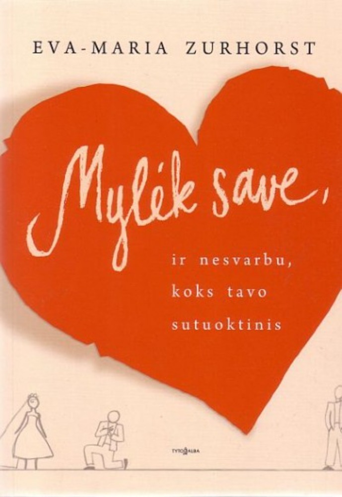 Mylėk save, ir nesvarbu, koks tavo sutuoktinis