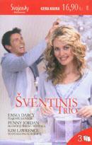 Svajonių jaunikis/ Skaisčioji šeicho nuotaka/ Nuotaka pagal sutartį (Šventinis trio)
