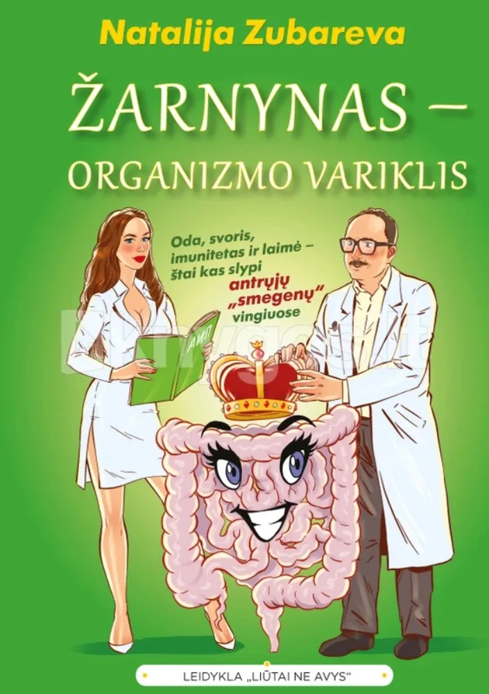 Žarnynas – organizmo variklis