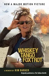 Whiskey Tango Foxtrot: Strange Days in Afghanistan and Pakistan
