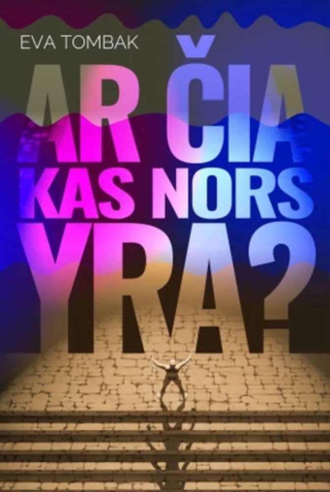 Ar čia kas nors yra?
