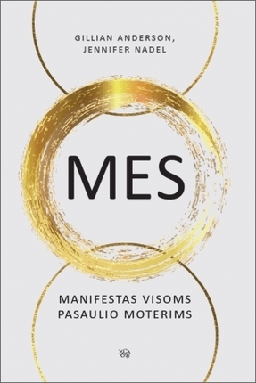 MES: manifestas visoms pasaulio moterims