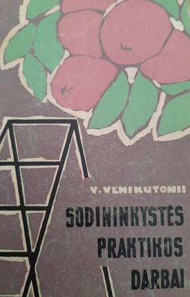 Sodininkystės praktikos darbai