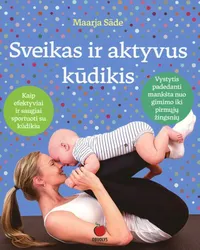Sveikas ir aktyvus kūdikis